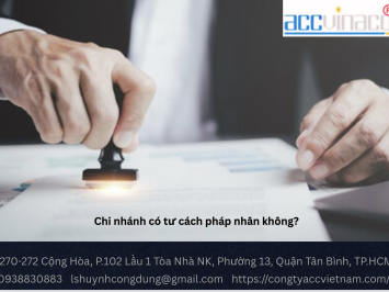 Chi nhánh có tư cách pháp nhân không?