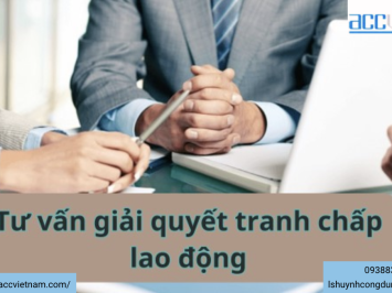 Tư vấn giải quyết tranh chấp lao động