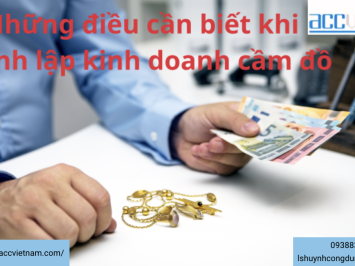 Thành lập doanh nghiệp kinh doanh dịch vụ cầm đồ