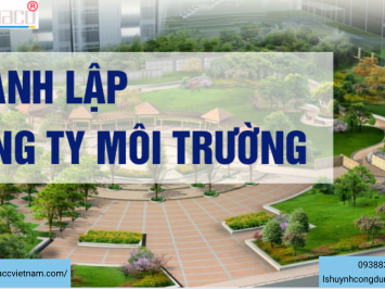Điều kiện thành lập công ty môi trường