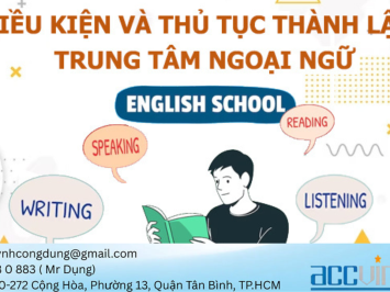 Luật sư 9. THỦ TỤC THÀNH LẬP TRUNG TÂM NGOẠI NGỮ